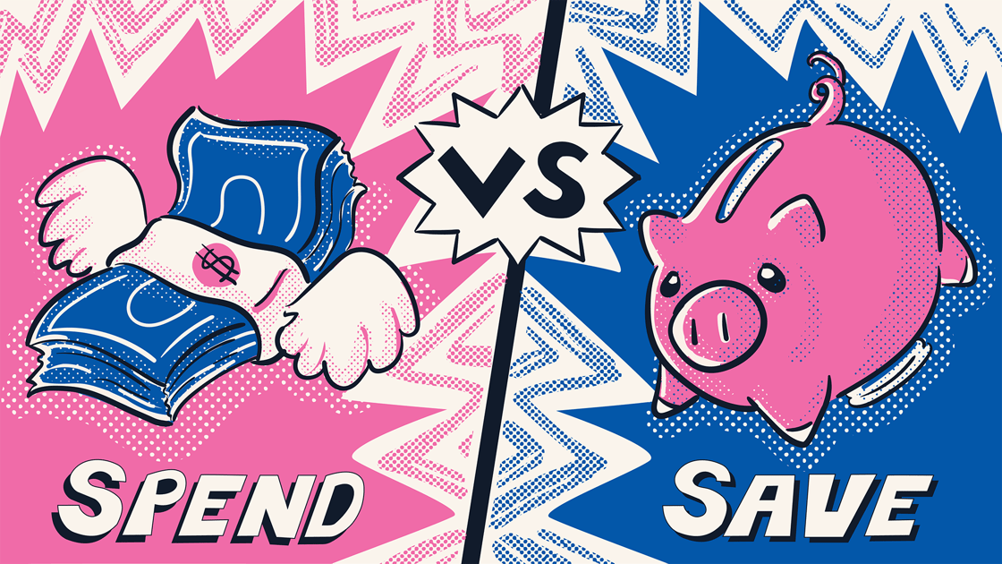 A comic book inspired illustration, on one side is a wad of cash with wings and the word "Spend" below it. On the other side is a piggy bank and the word "Save" below it. Between the two is a large "VS" the other